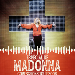 Especial de Madonna: Confessions Tour 2006