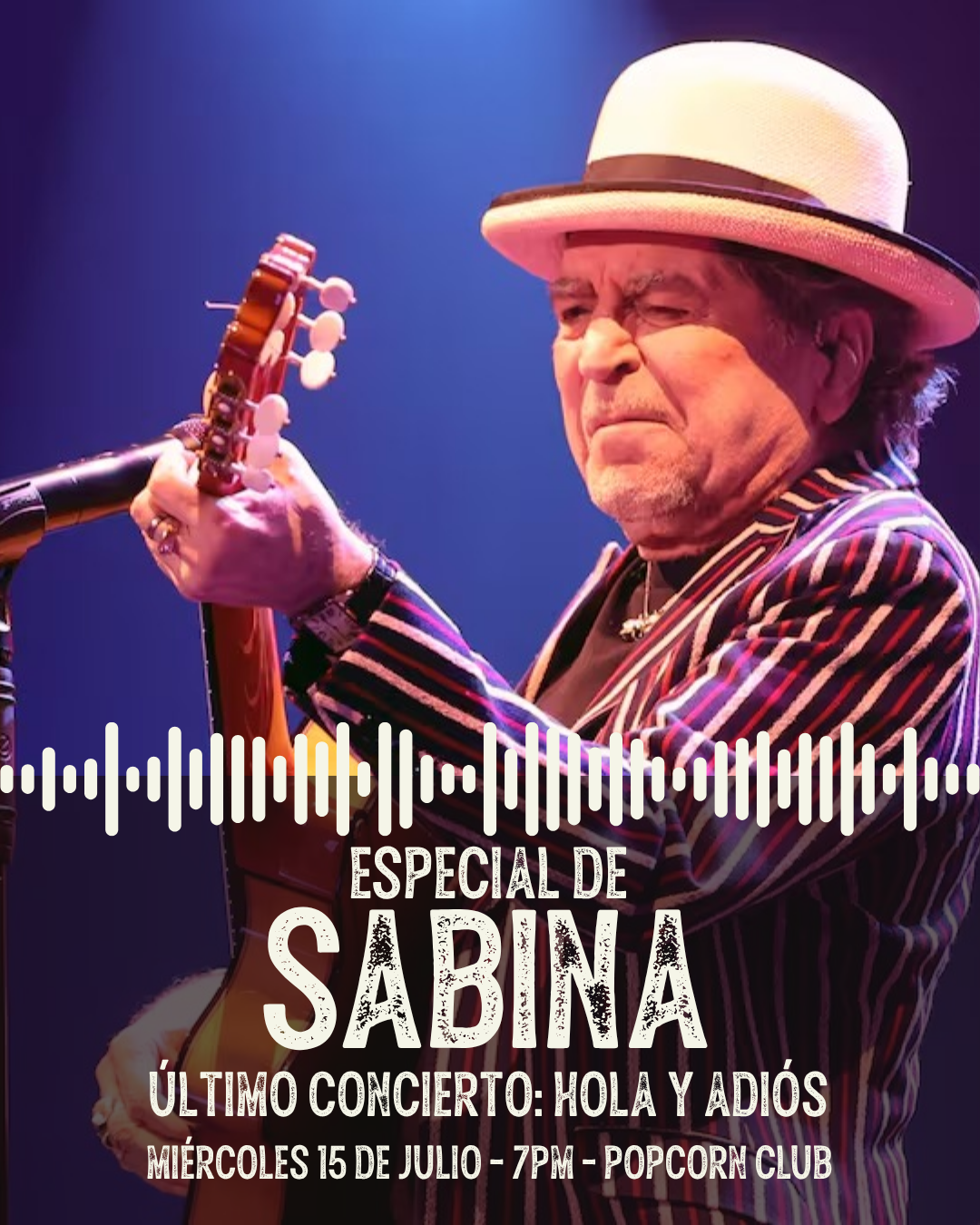 Afiche de Especial de Joaquín Sabina: El último concierto - Hola y Adiós